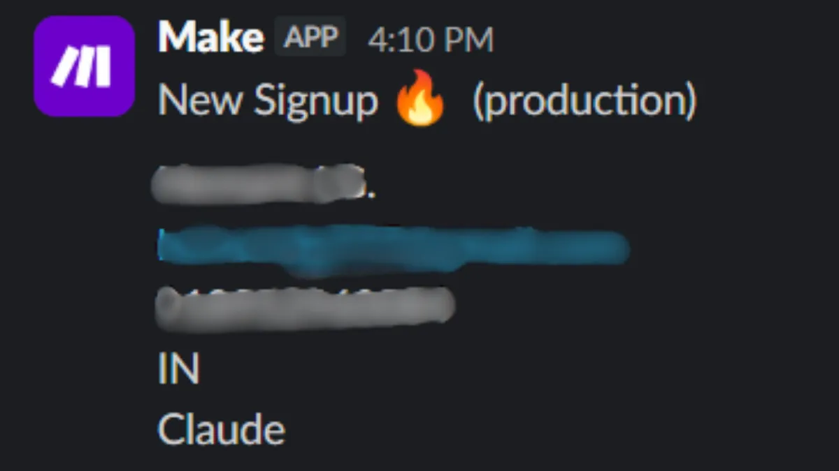 Slack alert from Make reading "New Signup (production)", with the customer's name, email and phone blurred out. Country IN, attribution source "Claude".