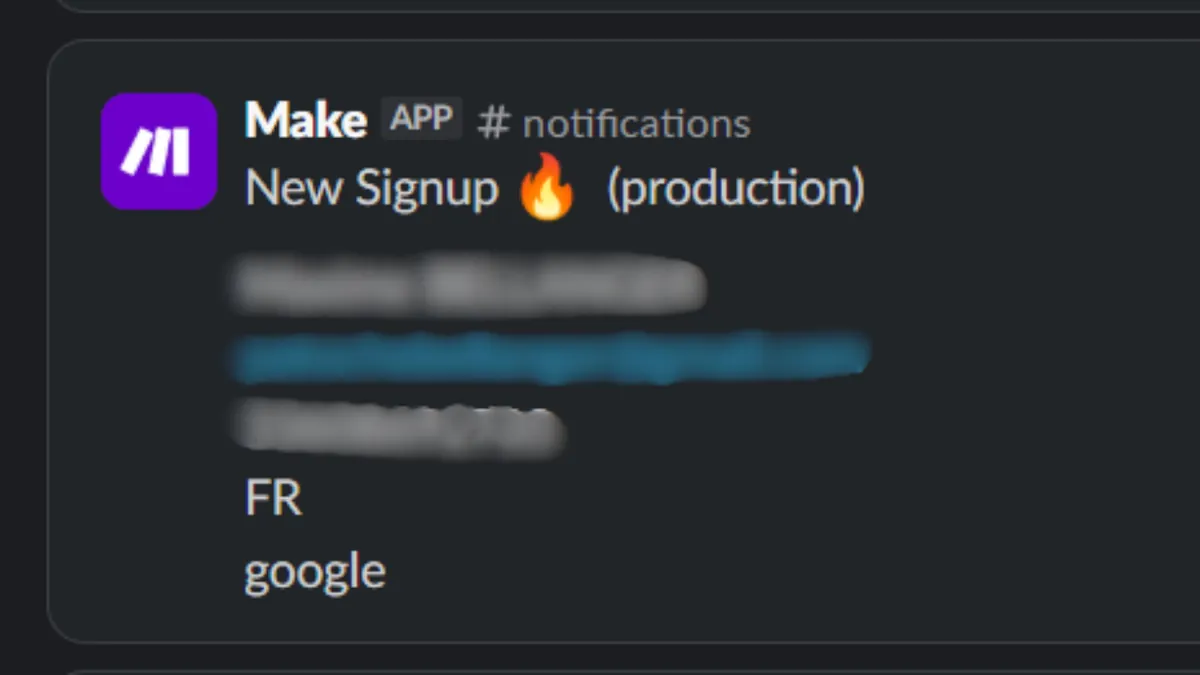 Slack alert from Make reading "New Signup (production)", with the customer's name, email and phone blurred out. Country FR, attribution source "google".